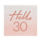Hello 30 Rose Gold Napkins 16pk